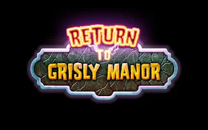 Return to Grisly Manor Screenshot 0