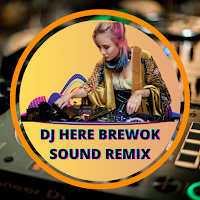 DJ Here Brewok Sound Remix