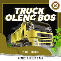 DJ Truck Oleng Boss Remix Terl