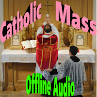 Catholic Mass (Offline Audio)