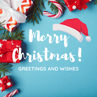 Christmas Greetings and Wishes