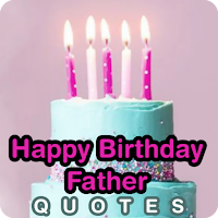 happy birthday father quotes