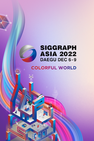 SIGGRAPH Asia 2022 Screenshot 0