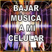 Bajar Música al celular guía