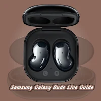 Samsung Galaxy Buds Live Guide