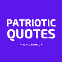 Patriotic Quotes and Sayings