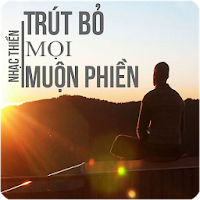 Nhạc Thiền - Trút Bỏ Mọi Muộn Phiền