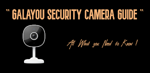 GALAYOU Security Camera Guide Screenshot 0