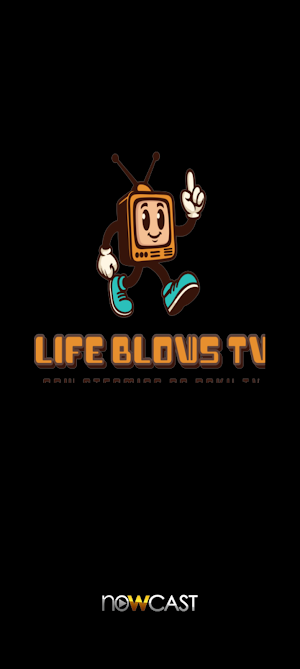 Life Blows TV Screenshot 0