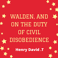 Walden, and On The Duty Of Civil Disobedience