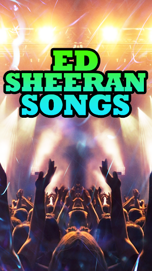 Ed Sheeran Songs Screenshot 3
