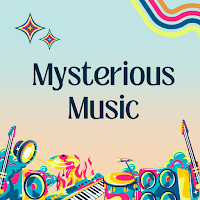 Mysterious Music