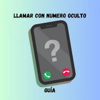 Llamar con número oculto Guía