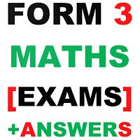 Form 3 Math Exams + Answers