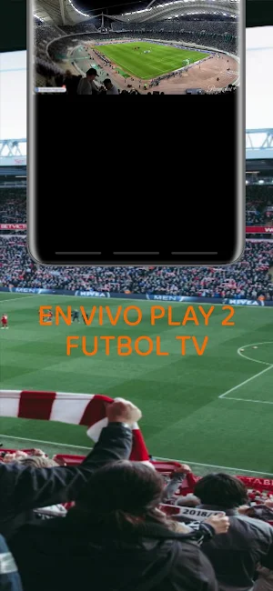 EN VIVO PLAY 2 - FUTBOL TV Screenshot 3