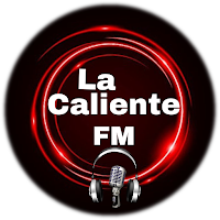 La Caliente FM