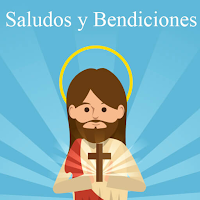 Saludos y Bendiciones
