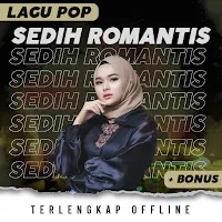 Lagu Pop Sedih Romantis Terlengkap Offline + Bonus