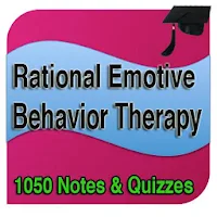 Rational Emotive Behavior Therapy Notes  & Quizz
