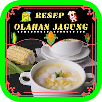Resep Olahan Jagung