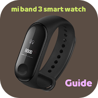 mi band 3 smart watch Guide