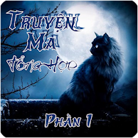 Truyện Ma Tổng Hợp Hay Nhất Phần 1/4