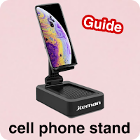 cell phone stand guide