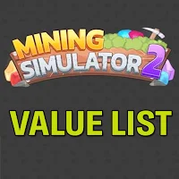 Mining Simulator 2 Value list