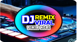 DJ Pikir Keri Remix Viral Screenshot 0