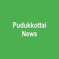 Pudukkottai News