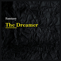 Fantasy - The  Dreamer