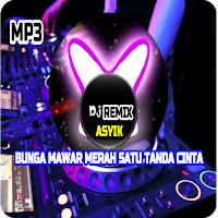 DJ Bunga Mawar Merah Satu Tanda Cinta Remix