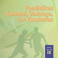 Penjasorkes Kelas 9 Kurikulum 2013