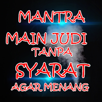 Mantra Main Judi Tanpa Syarat 