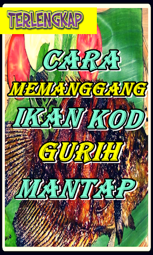 Cara Memanggang Ikan Kod GURIH Screenshot 1
