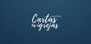 Ministério Cartas às Igrejas Screenshot 1