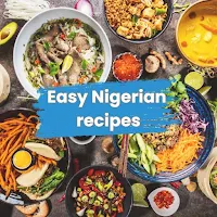 Easy Nigerian recipes
