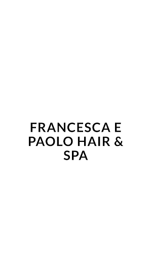 Francesca e Paolo Hair & Spa Screenshot 0