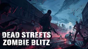 Dead Streets: Zombie Blitz Screenshot 0