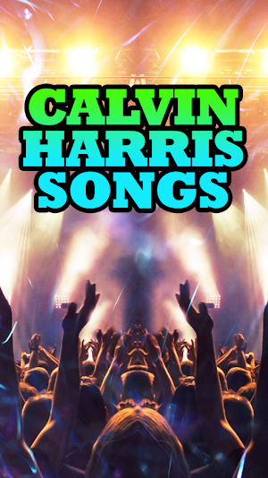 Calvin Harris Songs Screenshot 1