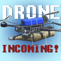 Drone Incoming!