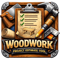 Woodwork Project Estimate Tool