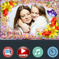 Mother's day video maker