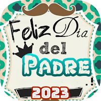 Feliz Dia Del Padre 2023
