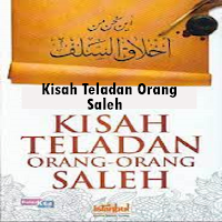 Kisah Teladan Orang Saleh