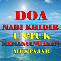 Doa Nabi Khidir Untuk Memancin