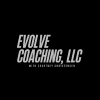 Evolve Coaching with Courtney