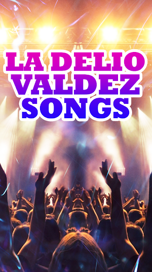 La Delio Valdez Songs Screenshot 2
