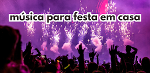 música para festa em casa Screenshot 0