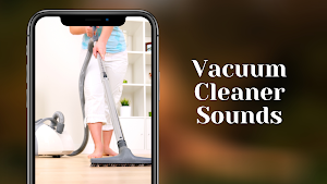 Vacuum Cleaner Sounds Screenshot 1